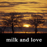 milk and love